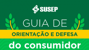Guia completo da susep com orientações e desesa do consumidor